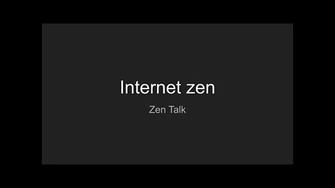 Zen Talk - Internet Zen