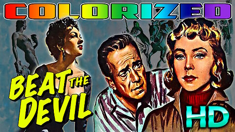 Beat The Devil - AI COLORIZED - HD REMASTERED (Excellent Quality) - Starring Humphrey Bogart