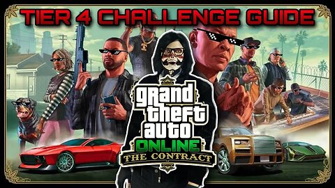 GTA Online - The Contract Tier 4 Challenge Guide