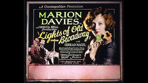 "Lights of Old Broadway" (1925) Marion Davies & Conrad Nagel