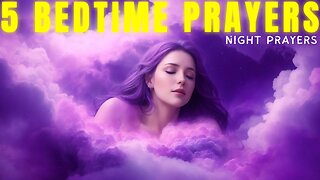 5 Night Prayers Before you Sleep - Bedtime Prayers