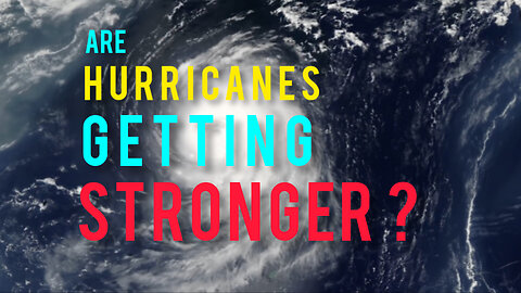 Are hurricanes getting stronger? Let's Asked a NASA scientist