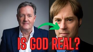 IS GOD REAL WITH PIERS MORGAN