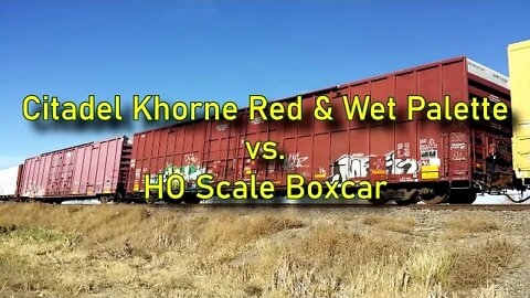 Citadel Khorne Red vs. HO scale boxcar