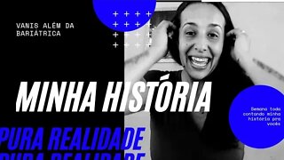 Minha História Parte 1