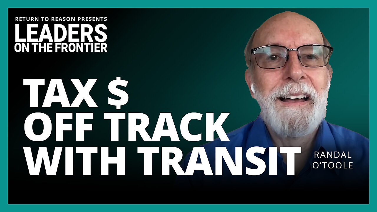 Why are Buses Better than Rail Transit? Randal O'Toole