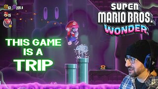 This Game is a TRIP! | Super Mario Bros. Wonder [World 1]