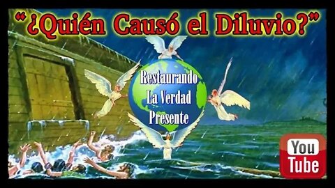 145. ¿Quién Causó el Diluvio?