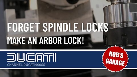 Forget Spindle Locks - Make an Arbor Lock! - Rob's Garage