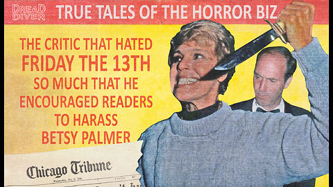 The Critic That Hated Friday the 13th So Much That He Encouraged Readers to Harass Betsy Palmer