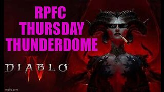 DIABLO 4 WEEK 5 - RPFC LIVE - THURSDAY THUNDERDOME