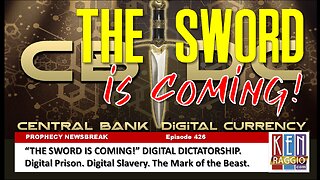 THE SWORD IS COMING! Digital Dictatorship. Digital Prison. Digital Slavery. The Mark of the Beast