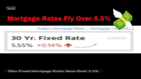 30 Year Fixed Mortgage Rates Now Over 5.5%