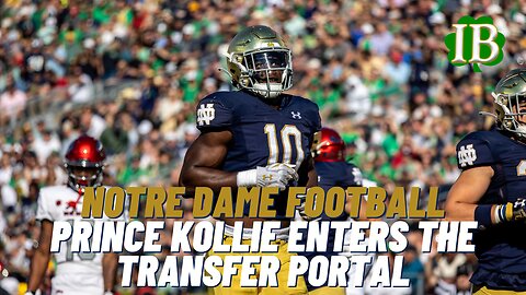 Notre Dame LB Prince Kollie Enters The Transfer Portal