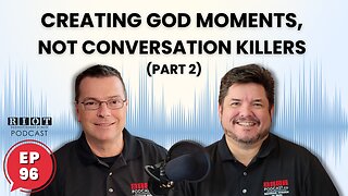 Creating God moments, not conversation killers (Part 2) | RIOT Podcast Ep96 | Christian Podcast