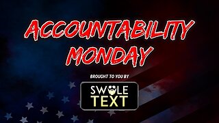 Accountability Monday (#2866) - 3/11/24