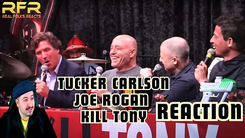 Tucker Carlson Joe Rogan On Kill Tony Reaction Live Stream