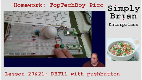 Homework Solution: TopTechBoy Pi Pico, Lesson #20&21: DHT11 sensor with pushbuttons