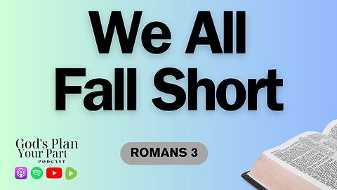 Romans 3 | This Is Crucial for Understanding the Gospel