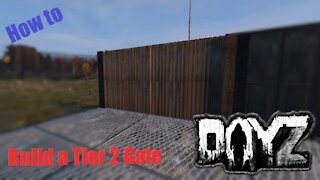 How to build a tier 2 gate in DayZ Base Building plus (BBP) Ep 6