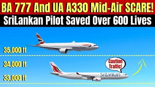 Alert SriLankan A-330 Pilot With Help From TCAS Avoided The Worst Aviation Catastrophe In History