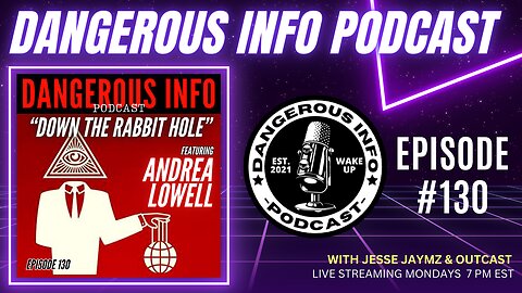 130 "Down the Rabbit Hole" ft. Andrea Lowell, wild Miami, escaping the matrix, conspiracy research