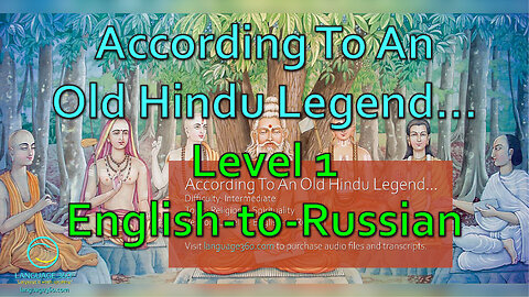 According To An Old Hindu Legend...: Leve 1 - English-to-Russian