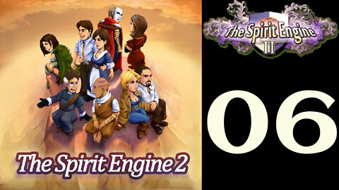 Let's Play The Spirit Engine 2 [06]