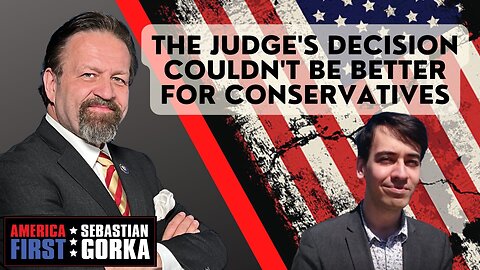 The judge's decision couldn't be better for conservatives. Allum Bokhari with Dr. Gorka