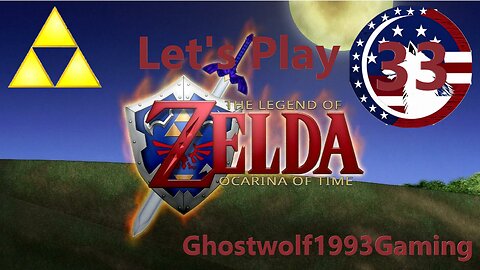 Let's Play Legend of Zelda Ocarina of Time Episode 33: Triforce of Courage