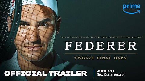 Federer: Twelve Final Days - Official Trailer Prime Video(2024)