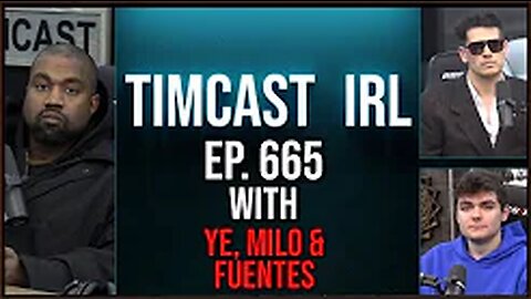 Timcast IRL - Ye, Fuentes, Milo Join To Discuss Trump Dinner & YE24, Then Leave 20 Minutes In - 11/28/22