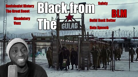 BLACK FROM THE GULAG, REVISIONIST HISTORY & SINGAPORE OPTS TO TREAT THE RONA LIKE A COLD