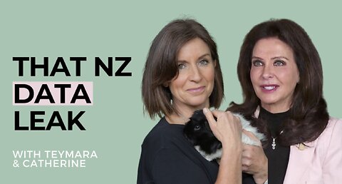 That New Zealand Vaccine Death Data Leak - With Teymara & Catherine