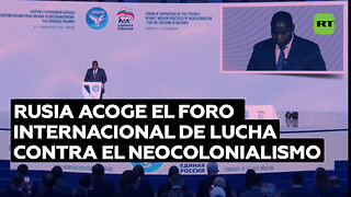 Rusia acoge un foro internacional de lucha contra el neocolonialismo