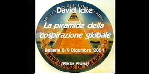 La Piramide della Cospirazione (David Icke - 2°parte)