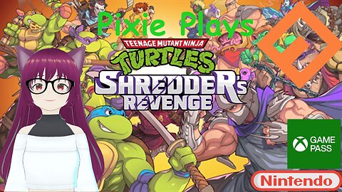 Pixie Plays TMNT: Shredder's Revenge Part 1