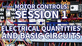 Industrial Motor Control Session 1 Electrical Theory & Circuits
