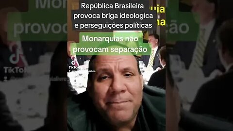 República brasileira sempre vai provocar brigas ideológicas. Monarquia uniria