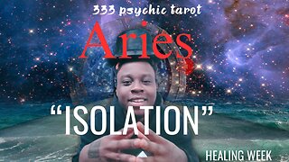 ARIES ♈︎ - “THIS TIME IT’S NECESSARY!” | HEALING WEEL | 333 Tarot