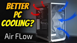 How to Cool your PC - Positive vs Negative pressure of Air