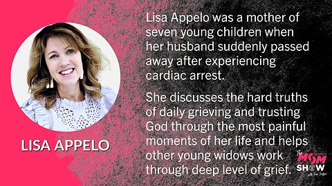 Ep. 508 - Helping Widows Trust God and Find Hope Again, While Mourning Major Loss - Lisa Appelo