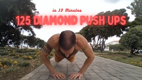 125 Diamond Push Ups in 10 Minutes! Try Your MAX! WE DON'T STOP, WE DON'T SETTLE, WE JUST UPGRADE