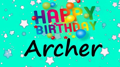 Happy Birthday to Archer - Birthday Wish From Birthday Bash