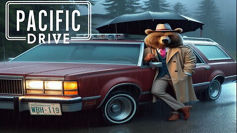 Get in Lets Go! ! ! . Pacific Drive Part 4 with SaltyBEAR