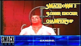 Slobber Knocker Challenge #20: Gangrel | WWF SmackDown! 2 (PS1)