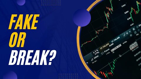 Fake or Break? | Markets 'N5 - Episode 39