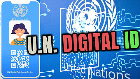 🌐U.N. building Global Digital Identification System - IMF Global CBDC Smart Cities🏦