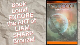 Book Look! Encore the Art of Liam Sharp Bronze! And a bonus book!