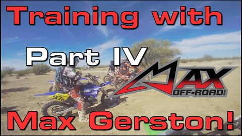 Training with Max Gerston - Part IV